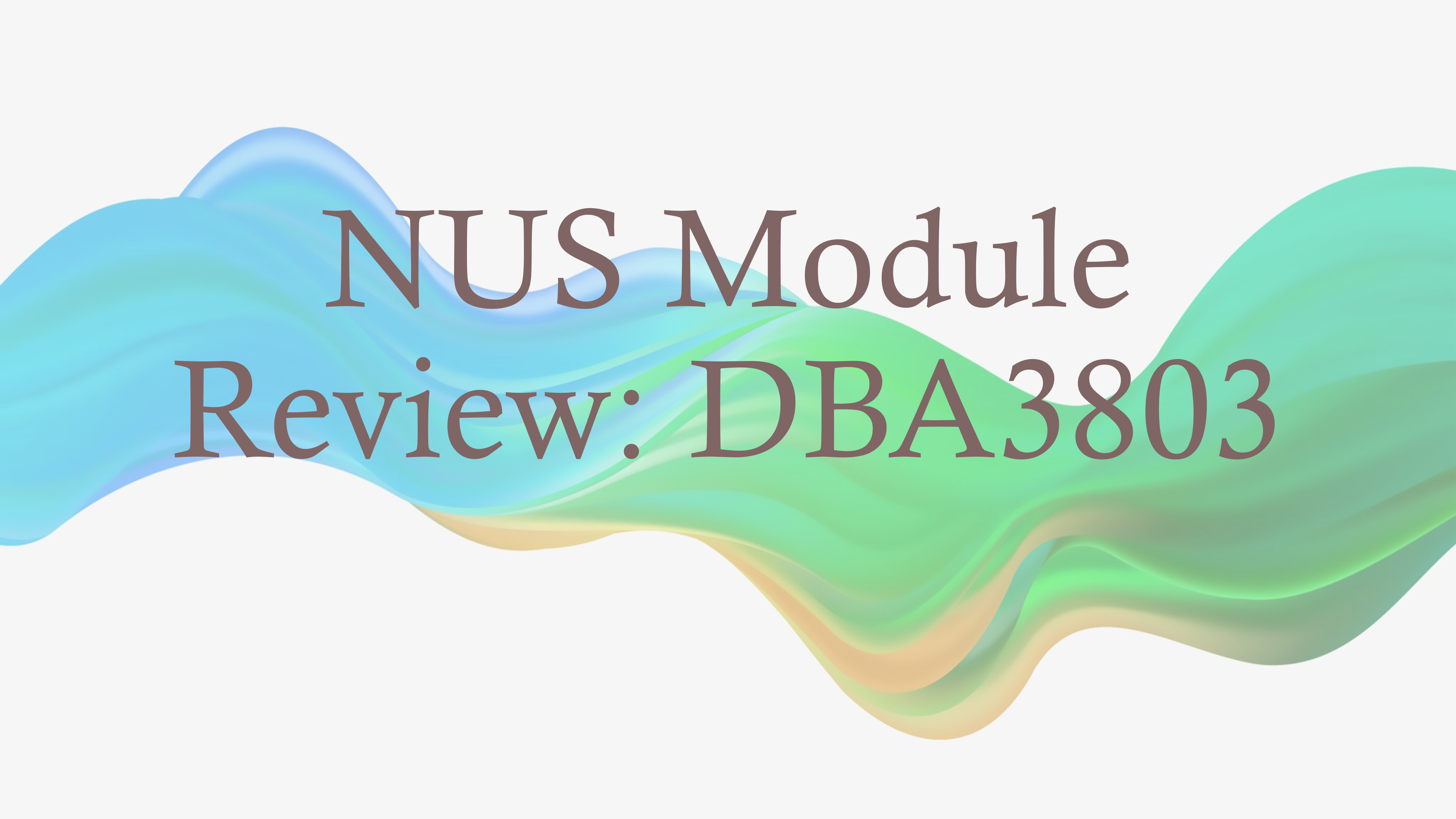 Read more about the article NUS Module Review: DBA3803 Predictive Analytics in Business